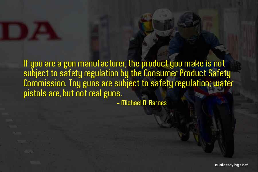 Water Gun Quotes By Michael D. Barnes