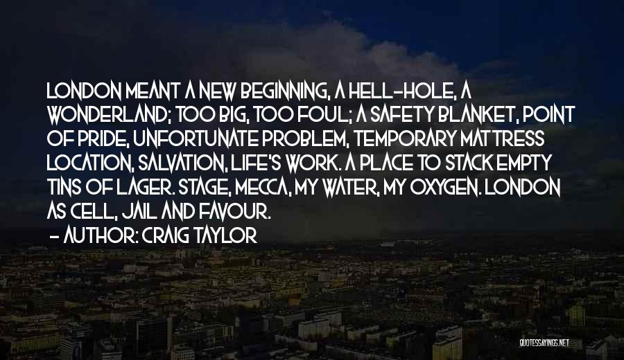 Water Hole Quotes By Craig Taylor