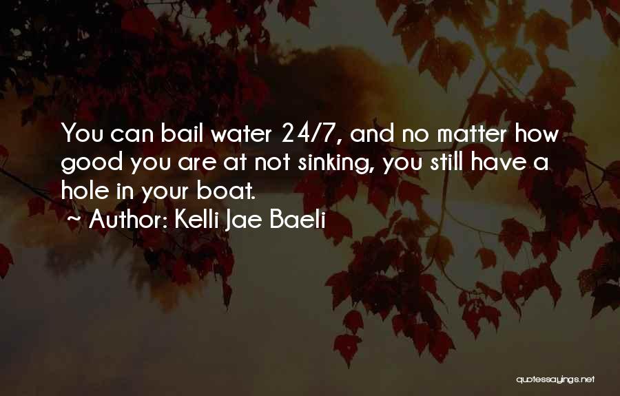 Water Hole Quotes By Kelli Jae Baeli