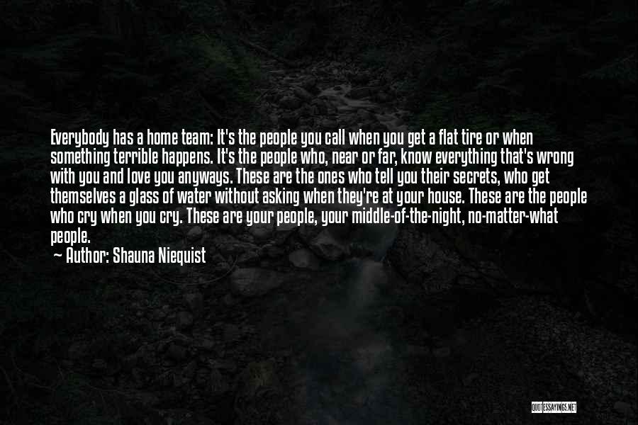 Water Home Quotes By Shauna Niequist