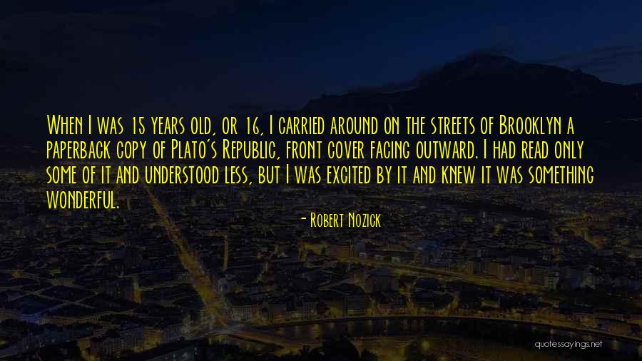 Water Is Wide By Pat Conroy Quotes By Robert Nozick Water Is Wide By Pat Conroy Quotes By Robert Nozick