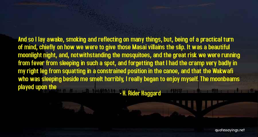 Water Is Wide Quotes By H. Rider Haggard Water Is Wide Quotes By H. Rider Haggard