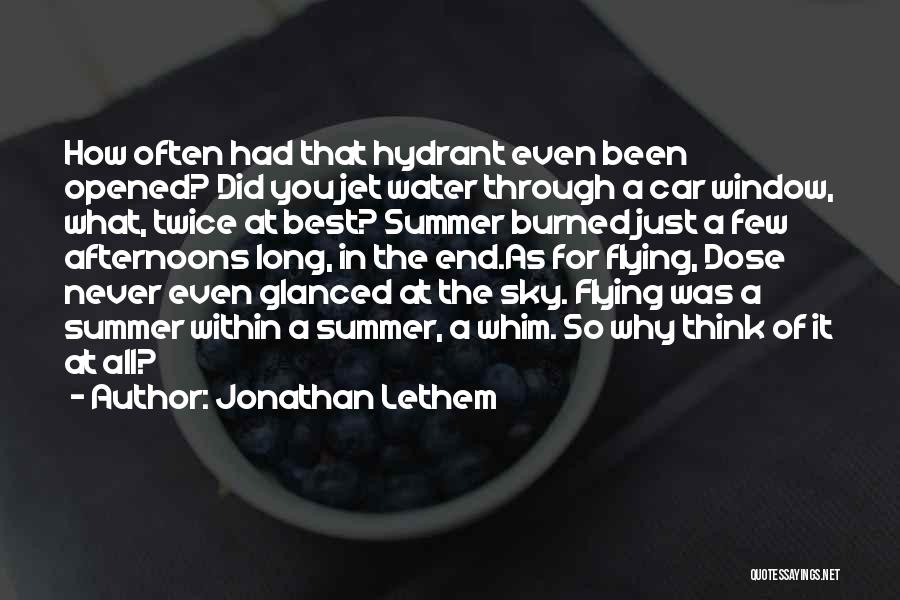 Water Jet Quotes By Jonathan Lethem