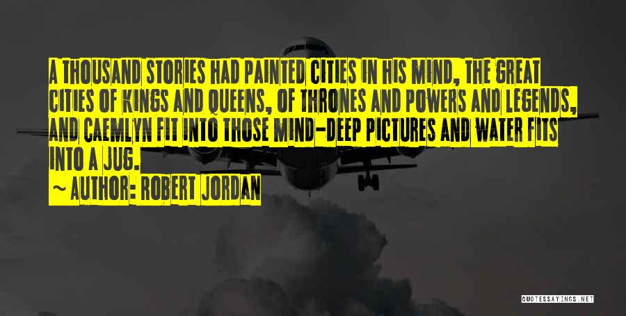 Water Jug Quotes By Robert Jordan