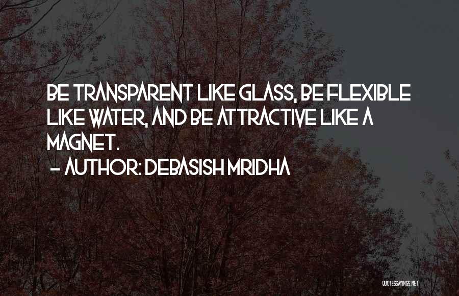 Water Like Glass Quotes By Debasish Mridha