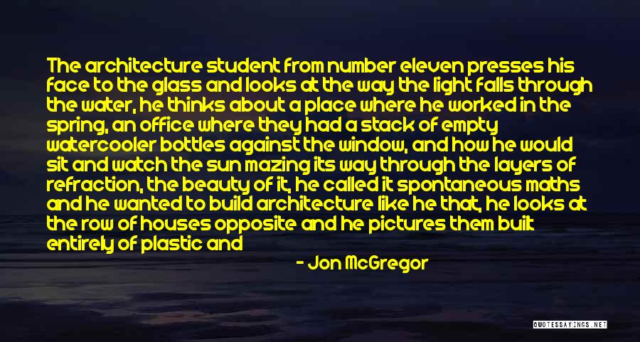 Water Like Glass Quotes By Jon McGregor