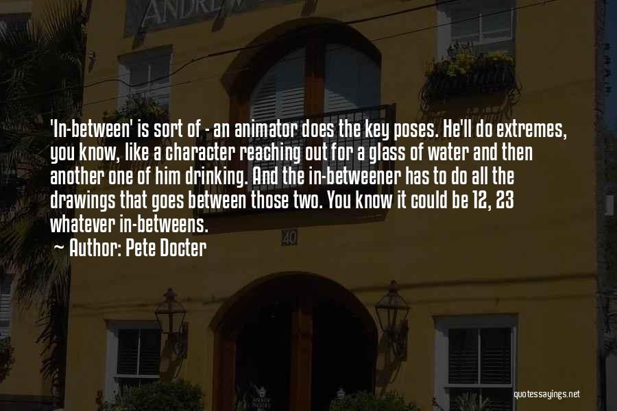 Water Like Glass Quotes By Pete Docter