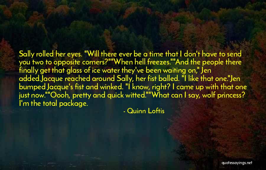 Water Like Glass Quotes By Quinn Loftis