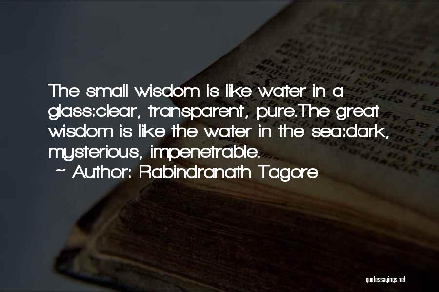 Water Like Glass Quotes By Rabindranath Tagore