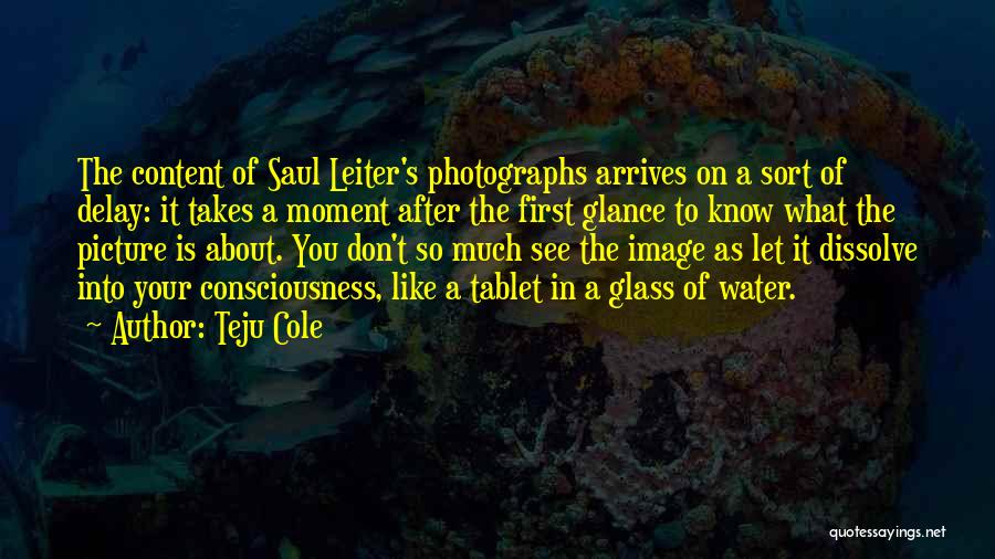 Water Like Glass Quotes By Teju Cole