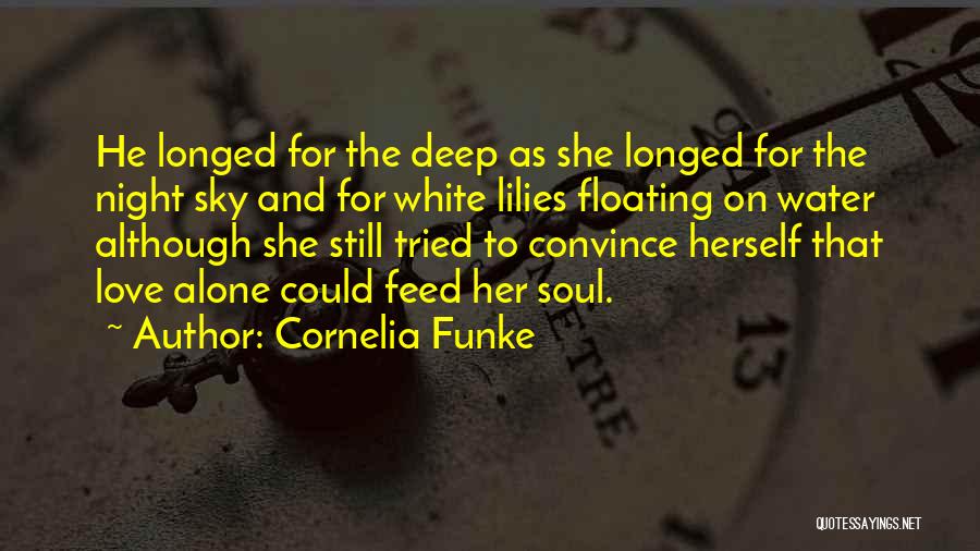 Water Lilies Quotes By Cornelia Funke