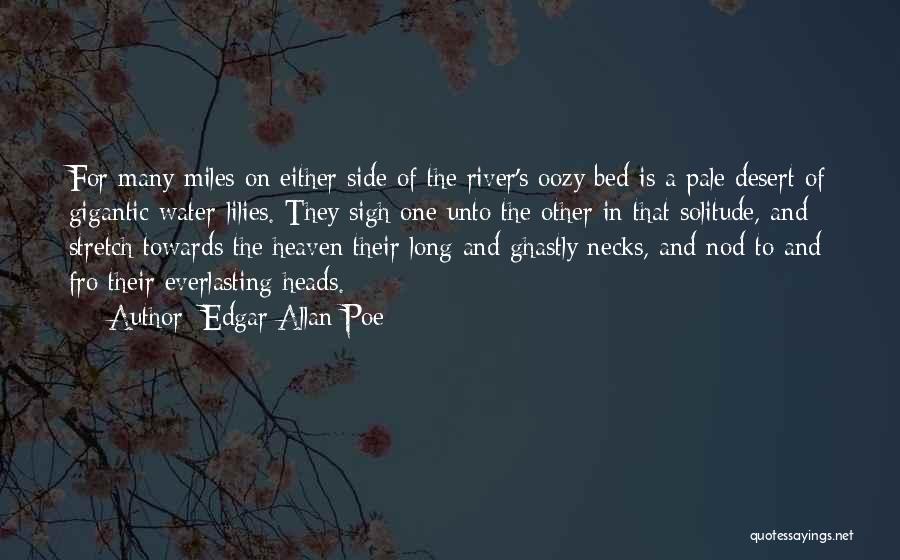 Water Lilies Quotes By Edgar Allan Poe