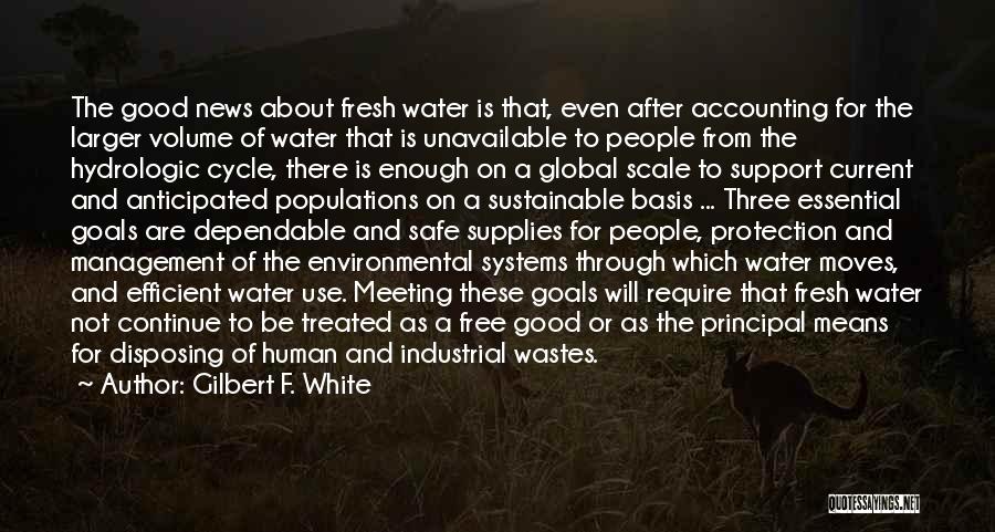 Water Management Quotes By Gilbert F. White