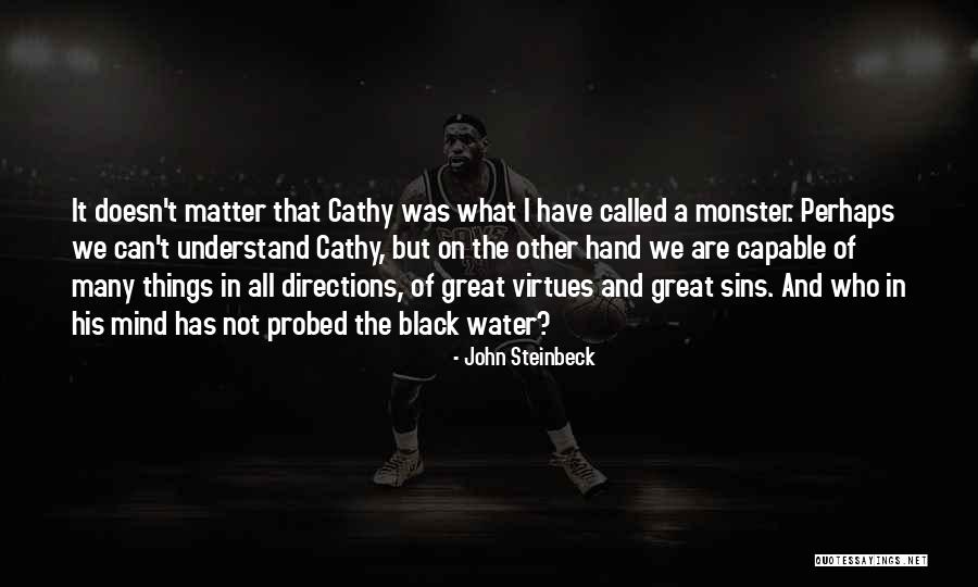 Water Monster Quotes By John Steinbeck Water Monster Quotes By John Steinbeck