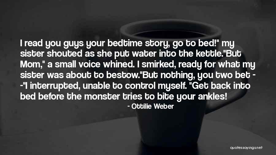 Water Monster Quotes By Ottilie Weber Water Monster Quotes By Ottilie Weber