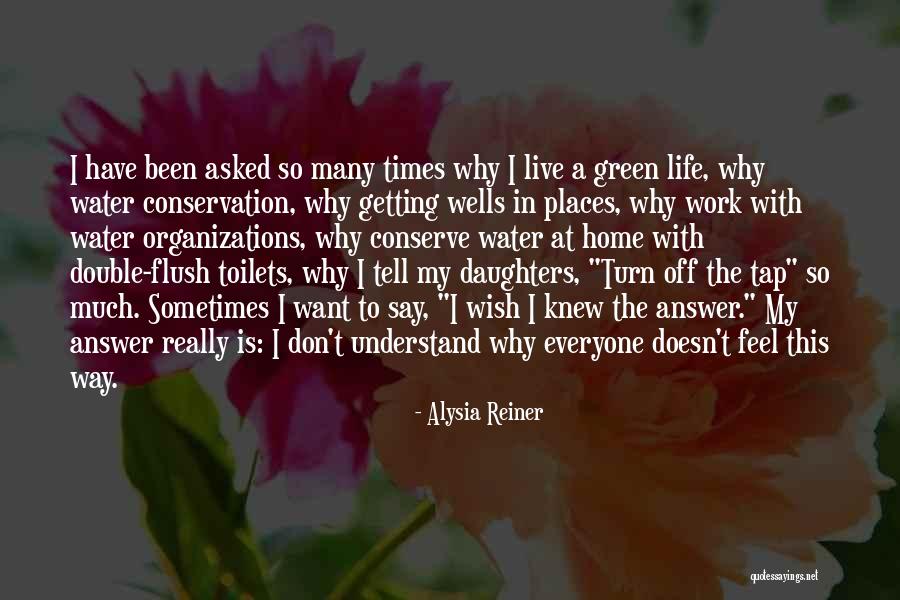 Water Organizations Quotes By Alysia Reiner Water Organizations Quotes By Alysia Reiner