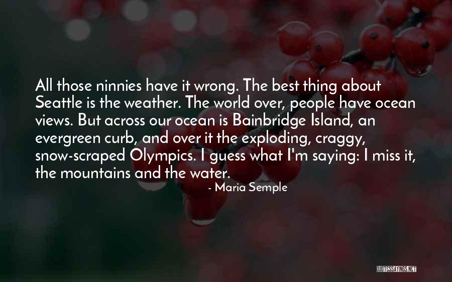 Water Over Quotes By Maria Semple Water Over Quotes By Maria Semple