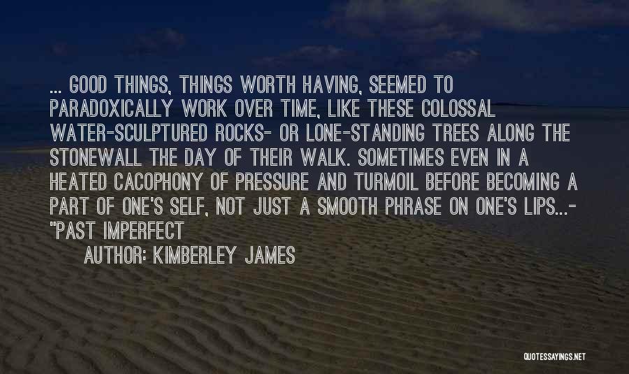 Water Over Rocks Quotes By Kimberley James