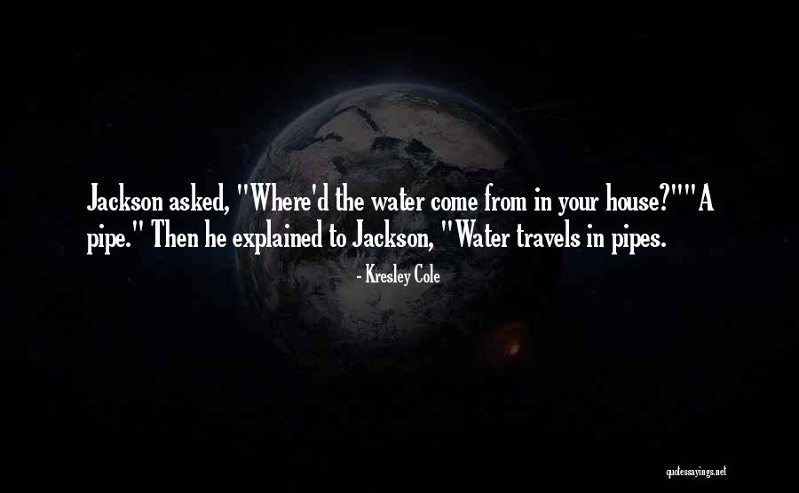 Water Pipe Quotes By Kresley Cole