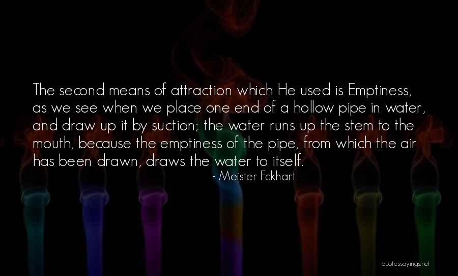 Water Pipe Quotes By Meister Eckhart