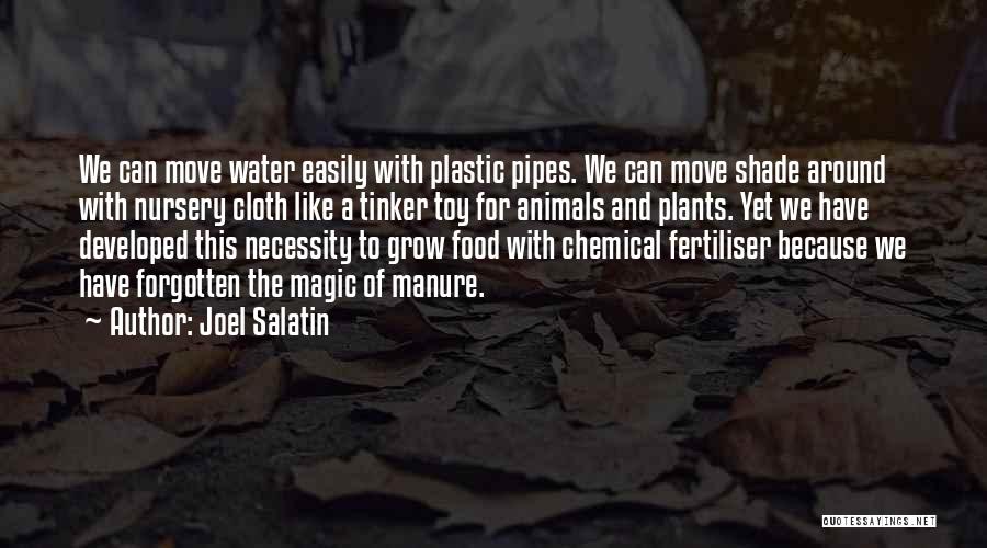 Water Pipes Quotes By Joel Salatin