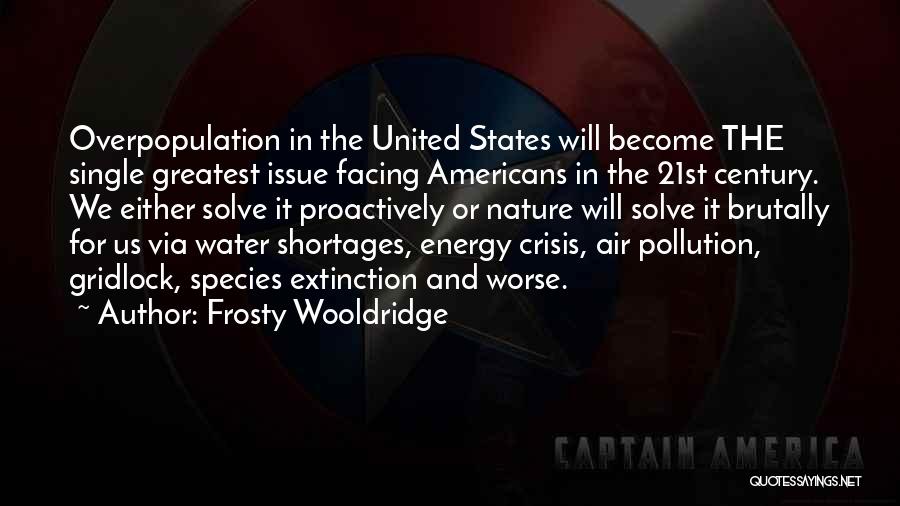 Water Pollution Quotes By Frosty Wooldridge