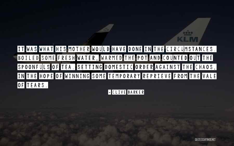 Water Pot Quotes By Clive Barker