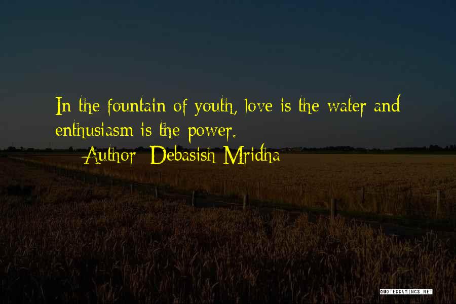 Water Power Quotes By Debasish Mridha