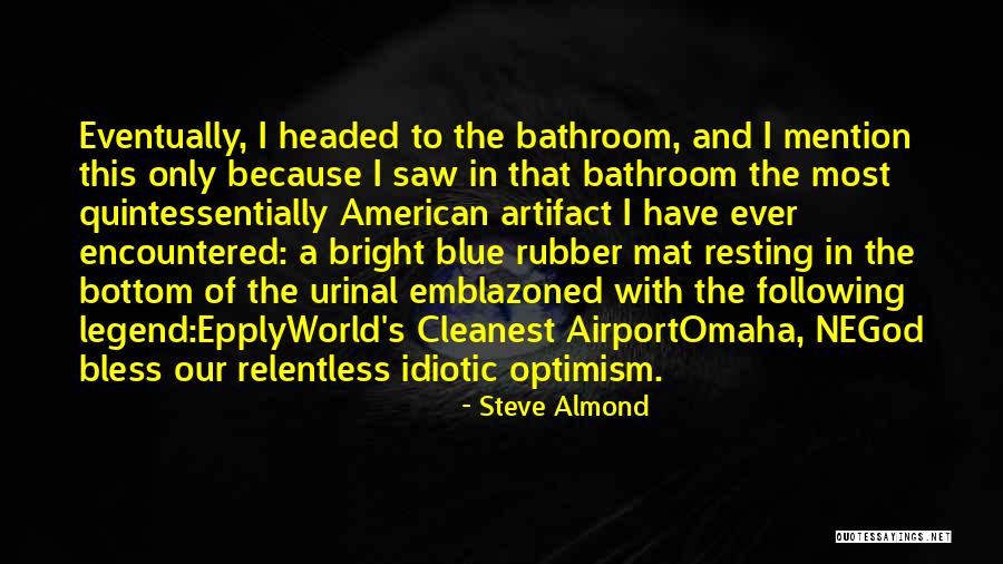 Water Preservation Quotes By Steve Almond Water Preservation Quotes By Steve Almond