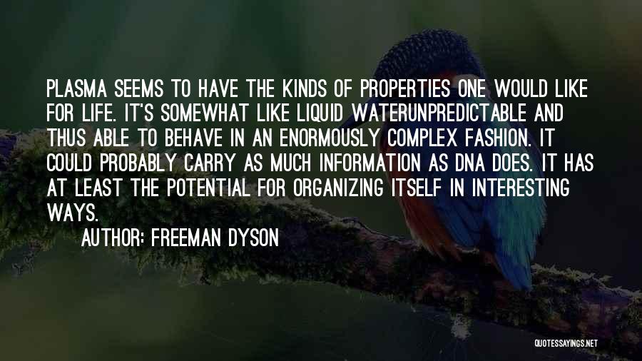 Water Properties Quotes By Freeman Dyson