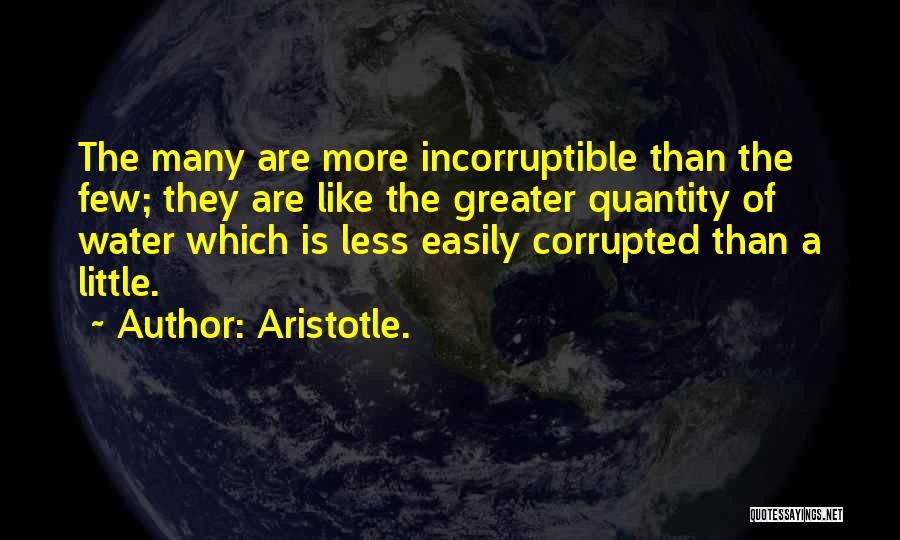 Water Quantity Quotes By Aristotle.