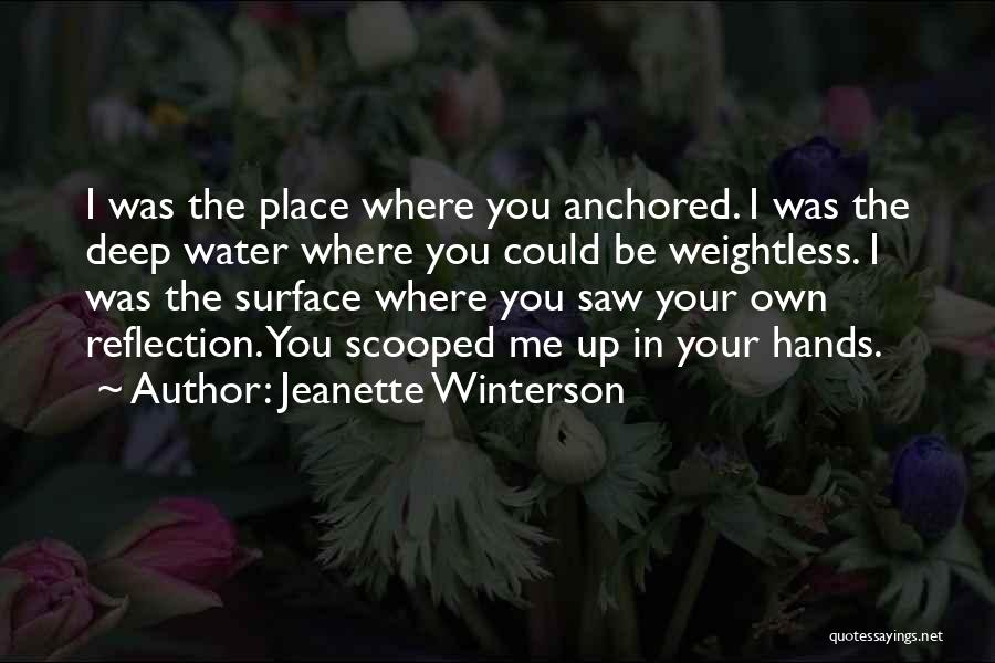 Water Reflection Quotes By Jeanette Winterson