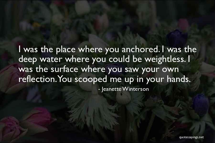 Water Reflection Quotes By Jeanette Winterson Water Reflection Quotes By Jeanette Winterson