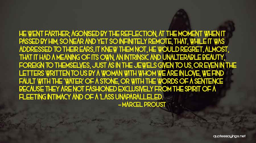 Water Reflection Quotes By Marcel Proust