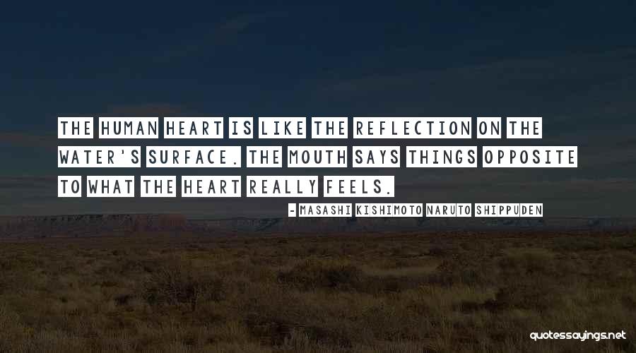 Water Reflection Quotes By Masashi Kishimoto Naruto Shippuden Water Reflection Quotes By Masashi Kishimoto Naruto Shippuden