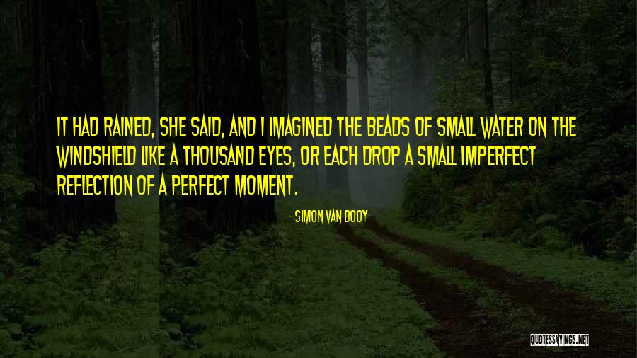 Water Reflection Quotes By Simon Van Booy Water Reflection Quotes By Simon Van Booy