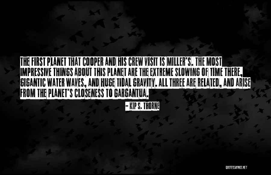 Water Related Quotes By Kip S. Thorne Water Related Quotes By Kip S. Thorne