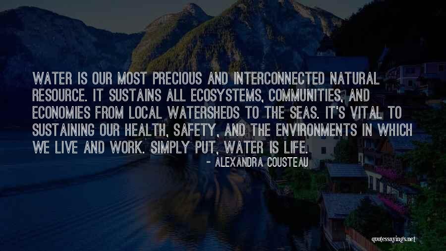 Water Resource Quotes By Alexandra Cousteau Water Resource Quotes By Alexandra Cousteau