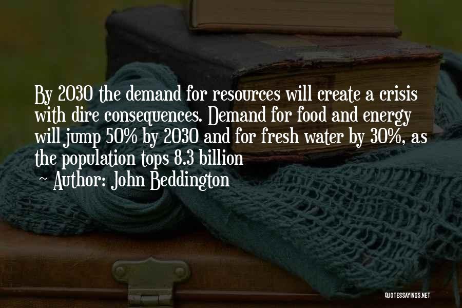 Water Resources Quotes By John Beddington