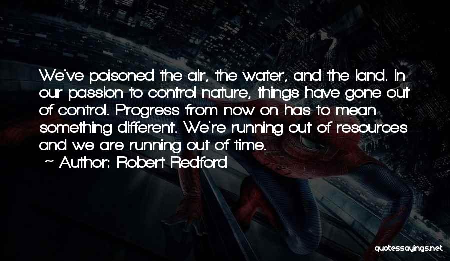 Water Resources Quotes By Robert Redford