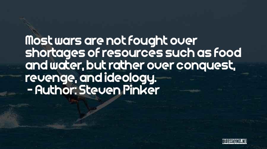 Water Resources Quotes By Steven Pinker