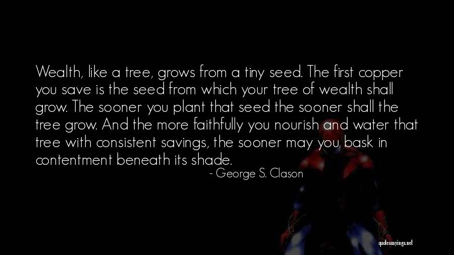 Water Save Quotes By George S. Clason Water Save Quotes By George S. Clason
