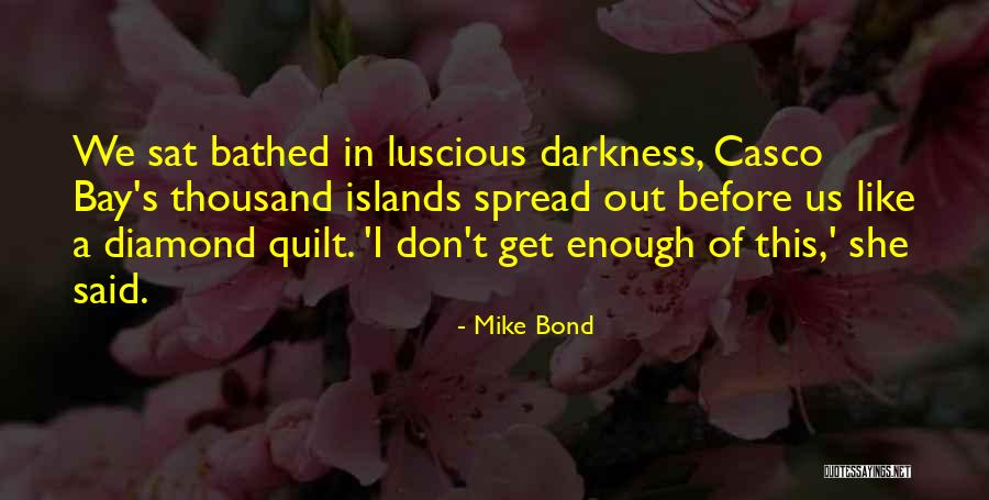 Water Scenery Quotes By Mike Bond