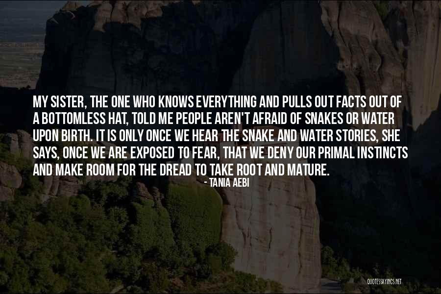 Water Snakes Quotes By Tania Aebi Water Snakes Quotes By Tania Aebi