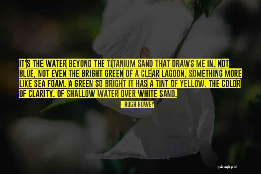 Water So Blue Quotes By Hugh Howey Water So Blue Quotes By Hugh Howey
