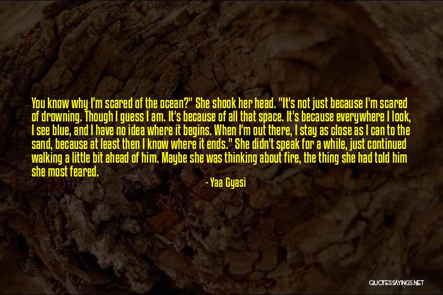 Water So Blue Quotes By Yaa Gyasi Water So Blue Quotes By Yaa Gyasi