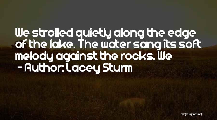 Water Soft Quotes By Lacey Sturm