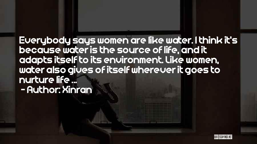 Water Source Of Life Quotes By Xinran