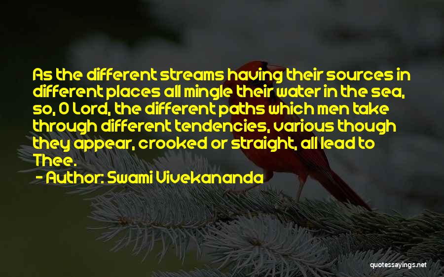 Water Sources Quotes By Swami Vivekananda