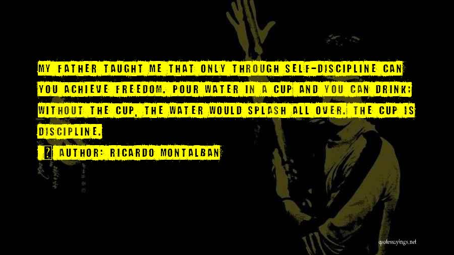 Water Splash Quotes By Ricardo Montalban